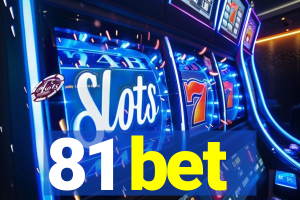 81 bet